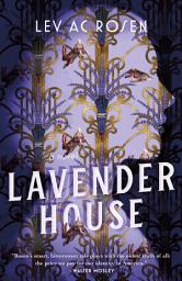 Icon image Lavender House: A Novel