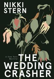 Icon image THE WEDDING CRASHER: A Sam Tate Mystery