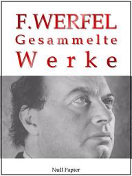 Icon image Franz Werfel: Gesammelte Werke, Ausgabe 3