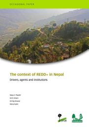 Icon image The context of REDD+ in Nepal: Drivers, agents and institutions