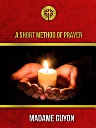 Icon image A Short Method of Prayer