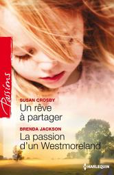 Icon image Un rêve à partager - La passion d'un Westmoreland