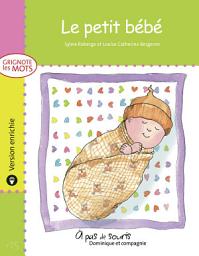 Icon image Le petit bébé - version enrichie