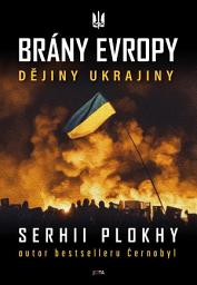 Icon image Brány Evropy: Dějiny Ukrajiny