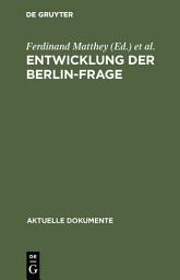 Icon image Entwicklung der Berlin-Frage: (1944–1971)