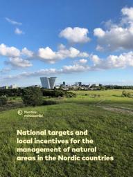 Icon image National targets and local incentives for the management of natural areas in the Nordic countries