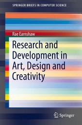 Icon image Research and Development in Art, Design and Creativity