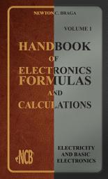Icon image Handbook of Electronics Formulas and Calculations - Volume 1: Edition 2