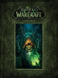 చిహ్నం ఇమేజ్ World of Warcraft: Chronicle: World of Warcraft Chronicle Volume 2