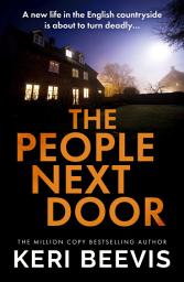 Icon image The People Next Door: A gripping psychological thriller full of deadly secrets from the million-copy success Keri Beevis