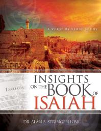 Icon image Insights on the Book of Isaiah: A Verse by Verse Study