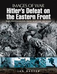Icon image Hitler's Defeat on the Eastern Front