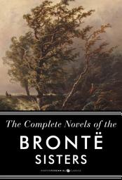 Icon image The Complete Novels Of The Bronte Sisters: Seven-Book Bundle