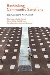 Icon image Rethinking Community Sanctions: Social Justice and Penal Control