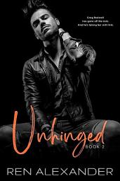 Icon image Unhinged: A Love-Hate Romance