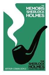 Icon image The Memoirs of Sherlock Holmes: With Original Illustrations by Sidney Paget