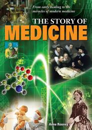 Icon image The Story of Medicine