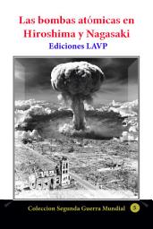 Icon image Las bombas atómicas en Hiroshima y Nagasaki: Informe de los ingenieros del proyecto Manhattan