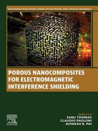 Icon image Porous Nanocomposites for Electromagnetic Interference Shielding