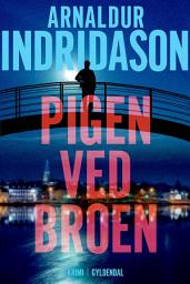 Icon image Pigen ved broen