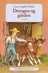 Icon image Det lille hus på prærien 5 - Drengen og gården