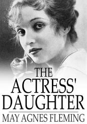 Icon image The Actress' Daughter: A Novel