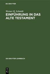 Icon image Einführung in das Alte Testament: Ausgabe 4
