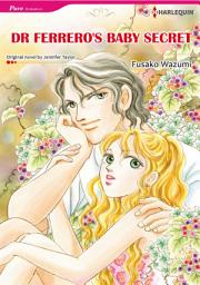 Icon image DR FERRERO'S BABY SECRET: Harlequin Comics