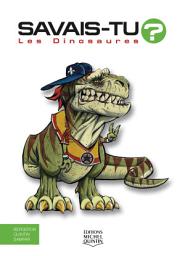 Icon image Savais-tu? — En couleurs 01 — Les Dinosaures