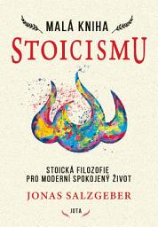 Icon image Malá kniha stoicismu