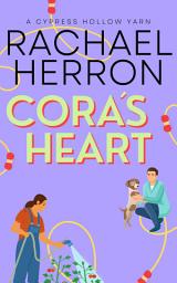 Icon image Cora's Heart: A Cypress Hollow Yarn