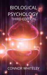 Icon image Biological Psychology: Third Edition