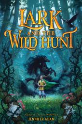 Icon image Lark and the Wild Hunt