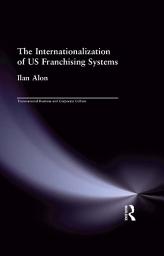 Icon image The Internationalization of US Franchising Systems