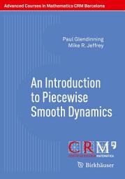 Icon image An Introduction to Piecewise Smooth Dynamics