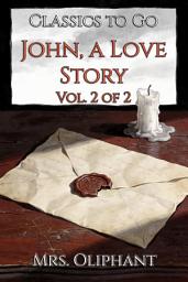 Icon image John, a Love Story: Restored Classics to Go Edition
