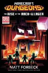 Icon image Minecraft Dungeons: The Rise of the Arch-Illager: An Official Minecraft Novel