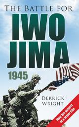 Icon image The Battle for Iwo Jima 1945