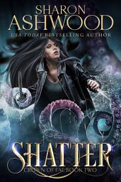 Icon image Shatter: A fae ghost ship fantasy romance