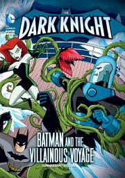 Icon image The Dark Knight: Batman and the Villainous Voyage
