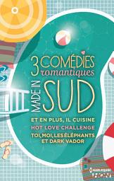 Icon image 3 comédies romantiques - Made in Sud: Et en plus, il cuisine - Hot Love Challenge - Toi, moi, les éléphants et Dark Vador