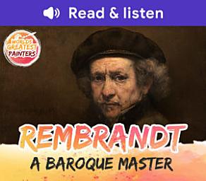 Icon image Rembrandt: A Baroque Master (Level 6 Reader): A Baroque Master