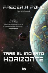 Icon image Tras el incierto horizonte (La Saga de los Heechee 2)