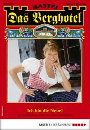 Icon image Das Berghotel 223: Ich bin die Neue!