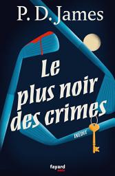 Icon image Le plus noir des crimes