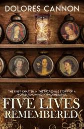 Icon image Five Lives Remembered