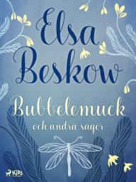 Icon image Bubbelemuck och andra sagor