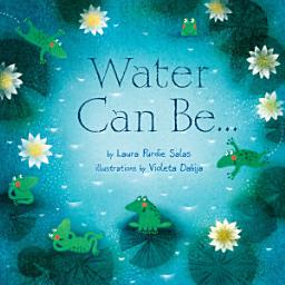Icon image Water Can Be . . .