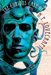 Icon image The Curious Case of H.P. Lovecraft