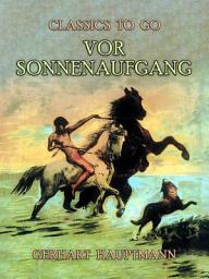 Icon image Vor Sonnenaufgang: Restored Classics to Go Edition